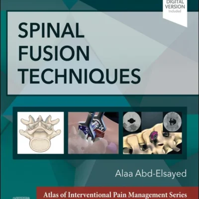 خرید و دانلود نسخه کامل کتاب 
Spinal Fusion Techniques