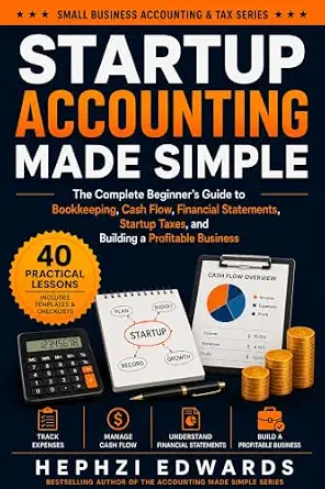 خرید و دانلود نسخه کامل کتاب Startup Accounting Made Simple: The Complete Beginner’s Guide to Bookkeeping, Cash Flow, Financial Statements, Startup Taxes, and Building a Profitable … Business Accounting & Tax Series Book 13)_6a6510b43d46c.webp خرید و دانلود نسخه کامل کتاب Startup Accounting Made Simple: The Complete Beginner’s Guide to Bookkeeping, Cash Flow, Financial Statements, Startup Taxes, and Building a Profitable … Business Accounting & Tax Series Book 13)