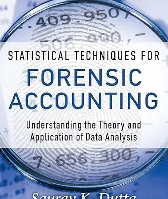 خرید و دانلود نسخه کامل کتاب Statistical Techniques for Forensic Accounting: Understanding the Theory and Application of Data Analysis