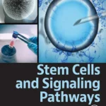 خرید و دانلود نسخه کامل کتاب 
Stem Cells and Signaling Pathways