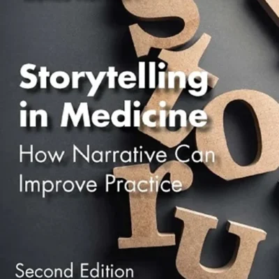 خرید و دانلود نسخه کامل کتاب 
Storytelling in Medicine: How narrative can improve practice 2nd Edition