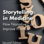 خرید و دانلود نسخه کامل کتاب 
Storytelling in Medicine: How narrative can improve practice 2nd Edition