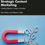 خرید و دانلود نسخه کامل کتاب 
Strategic Content Marketing: Creating Effective Content in Practice