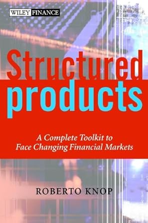خرید و دانلود نسخه کامل کتاب Structured Products: A Complete Toolkit to Face Changing Financial Markets (The Wiley Finance Series Book 428)_6a6701efc0916.jpeg خرید و دانلود نسخه کامل کتاب Structured Products: A Complete Toolkit to Face Changing Financial Markets (The Wiley Finance Series Book 428)