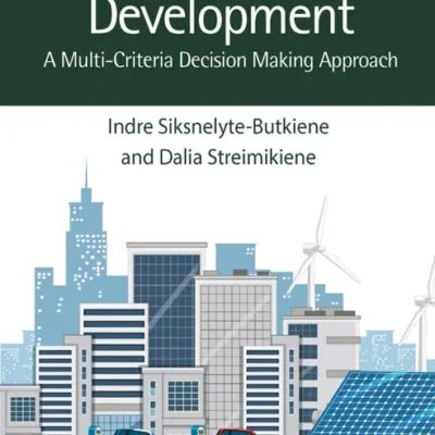 خرید و دانلود نسخه کامل کتاب 
Sustainable Energy Development: A Multi-Criteria Decision Making Approach