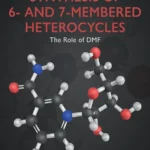 خرید و دانلود نسخه کامل کتاب 
Synthesis of 6- and 7-Membered Heterocycles: The Role of DMF
