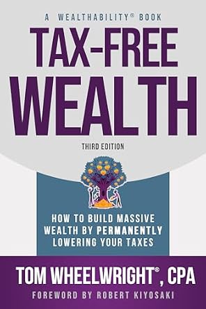خرید و دانلود نسخه کامل کتاب Tax-Free Wealth: How to Build Massive Wealth by Permanently Lowering Your Taxes_6a64b078ac896.jpeg خرید و دانلود نسخه کامل کتاب Tax-Free Wealth: How to Build Massive Wealth by Permanently Lowering Your Taxes