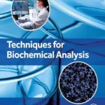 خرید و دانلود نسخه کامل کتاب 
Techniques for Biochemical Analysis