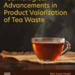 خرید و دانلود نسخه کامل کتاب 
Technological Advancements in Product Valorization of Tea Waste