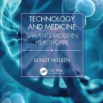 خرید و دانلود نسخه کامل کتاب 
Technology and Medicine: Shaping Modern Healthcare
