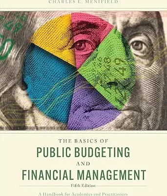خرید و دانلود نسخه کامل کتاب The Basics of Public Budgeting and Financial Management: A Handbook for Academics and Practitioners