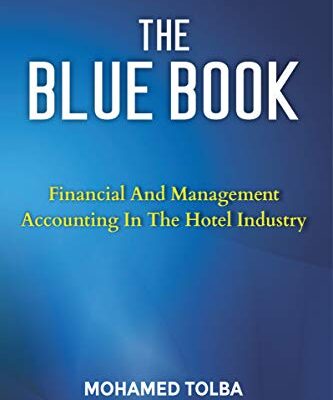 خرید و دانلود نسخه کامل کتاب THE BLUE BOOK: FINANCIAL AND MANAGEMENT ACCOUNTING IN THE HOTEL INDUSTRY Kindle Edition