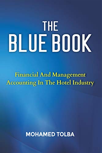 خرید و دانلود نسخه کامل کتاب THE BLUE BOOK: FINANCIAL AND MANAGEMENT ACCOUNTING IN THE HOTEL INDUSTRY Kindle Edition_6a657821efae8.jpeg خرید و دانلود نسخه کامل کتاب THE BLUE BOOK: FINANCIAL AND MANAGEMENT ACCOUNTING IN THE HOTEL INDUSTRY Kindle Edition