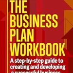 خرید و دانلود نسخه کامل کتاب The Business Plan Workbook: A Step-By-Step Guide to Creating and Developing a Successful Business