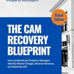 خرید و دانلود نسخه کامل کتاب The CAM Recovery Blueprint: A Practical Guide to Retail CAM Reconciliation for Landlords & Property Managers