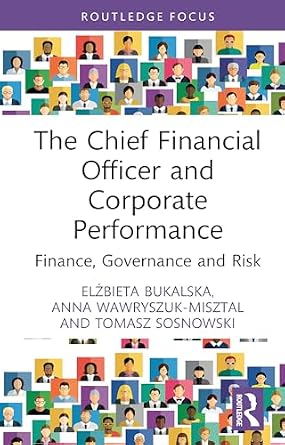 خرید و دانلود نسخه کامل کتاب The Chief Financial Officer and Corporate Performance: Finance, Governance and Risk (Routledge Focus on Economics and Finance)_6a68ae00f1c2a.jpeg خرید و دانلود نسخه کامل کتاب The Chief Financial Officer and Corporate Performance: Finance, Governance and Risk (Routledge Focus on Economics and Finance)
