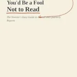 خرید و دانلود نسخه کامل کتاب The Financial Statements You’d Be a Fool Not to Read: The Investor’s Easy Guide to Annual and Quarterly Reports