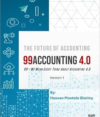 خرید و دانلود نسخه کامل کتاب THE FUTURE OF ACCOUNTING – 99 ACCOUNTING 4.0: Version 1 (Just 99 Digital Transformation)