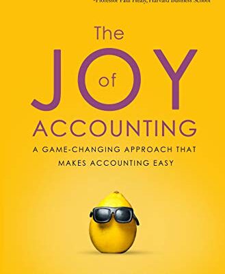 خرید و دانلود نسخه کامل کتاب The Joy of Accounting: A Game-Changing Approach That Makes Accounting Easy Kindle Edition