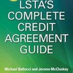 خرید و دانلود نسخه کامل کتاب The LSTA’s Complete Credit Agreement Guide, Second Edition