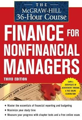 خرید و دانلود نسخه کامل کتاب The McGraw-Hill 36-Hour Course: Finance for Non-Financial Managers 3/E (McGraw-Hill 36-Hour Courses)