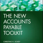 خرید و دانلود نسخه کامل کتاب The New Accounts Payable Toolkit (Wiley Corporate F&A Book 400)
