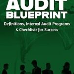 خرید و دانلود نسخه کامل کتاب The Operational Audit Blueprint: Definitions, Internal Audit Programs and Checklists for Success