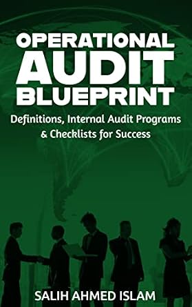 خرید و دانلود نسخه کامل کتاب The Operational Audit Blueprint: Definitions, Internal Audit Programs and Checklists for Success_6a6ced4d058a2.jpeg خرید و دانلود نسخه کامل کتاب The Operational Audit Blueprint: Definitions, Internal Audit Programs and Checklists for Success