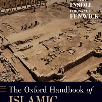 خرید و دانلود نسخه کامل کتاب 
The Oxford Handbook of Islamic Archaeology