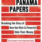 خرید و دانلود نسخه کامل کتاب The Panama Papers: Breaking the Story of How the Rich and Powerful Hide Their Money Kindle Edition