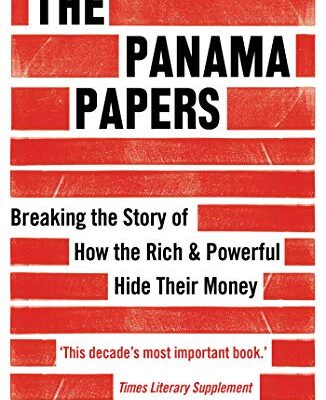 خرید و دانلود نسخه کامل کتاب The Panama Papers: Breaking the Story of How the Rich and Powerful Hide Their Money Kindle Edition