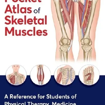 خرید و دانلود نسخه کامل کتاب 
The Pocket Atlas of Skeletal Muscles: A Reference for Students of Physical Therapy, Medicine, Sports, and Bodywork