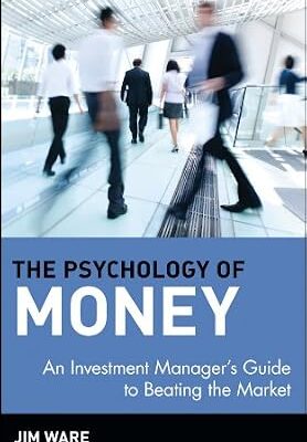 خرید و دانلود نسخه کامل کتاب The Psychology of Money: An Investment Manager’s Guide to Beating the Market
