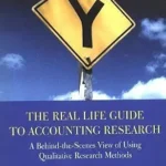 خرید و دانلود نسخه کامل کتاب The Real Life Guide to Accounting Research: A Behind-the-Scenes View of Using Qualitative Research Methods
