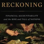 خرید و دانلود نسخه کامل کتاب The Reckoning: Financial Accountability and the Rise and Fall of Nations