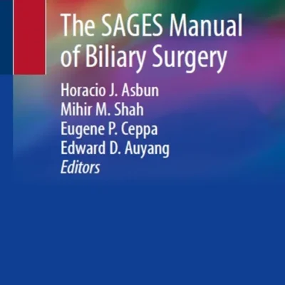 خرید و دانلود نسخه کامل کتاب 
The SAGES Manual of Biliary Surgery