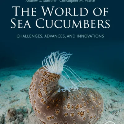 خرید و دانلود نسخه کامل کتاب 
The World of Sea Cucumbers: Challenges, Advances, and Innovations
