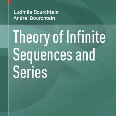 خرید و دانلود نسخه کامل کتاب 
Theory of Infinite Sequences and Series