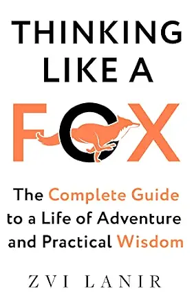 خرید و دانلود نسخه کامل کتاب Thinking Like a Fox: The Complete Guide to a Life of Adventure and Practical Wisdom_6a664e7c9cae2.webp خرید و دانلود نسخه کامل کتاب Thinking Like a Fox: The Complete Guide to a Life of Adventure and Practical Wisdom