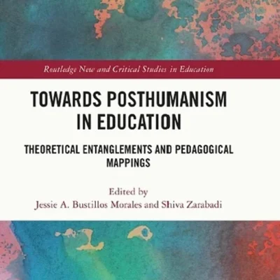 خرید و دانلود نسخه کامل کتاب 
Towards Posthumanism in Education: Theoretical Entanglements and Pedagogical Mappings