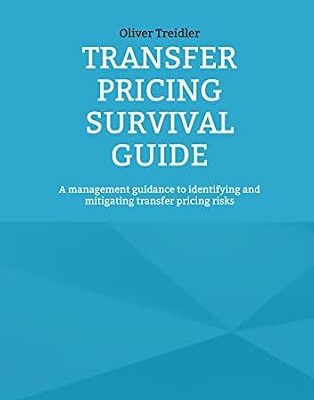 خرید و دانلود نسخه کامل کتاب Transfer Pricing Survival Guide: A management guidance to identifying and mitigating transfer pricing risks