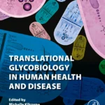 خرید و دانلود نسخه کامل کتاب 
Translational Glycobiology in Human Health and Disease