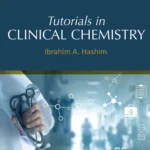 خرید و دانلود نسخه کامل کتاب 
Tutorials in Clinical Chemistry