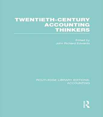 خرید و دانلود نسخه کامل کتاب Twentieth Century Accounting Thinkers (RLE Accounting) (Routledge Library Editions: Accounting)_6a68df21e3be6.jpeg خرید و دانلود نسخه کامل کتاب Twentieth Century Accounting Thinkers (RLE Accounting) (Routledge Library Editions: Accounting)