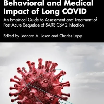 خرید و دانلود نسخه کامل کتاب 
Understanding the Behavioral and Medical Impact of Long COVID: An Empirical Guide to Assessment and Treatment of Post-Acute Sequelae of SARS CoV-2 Infection