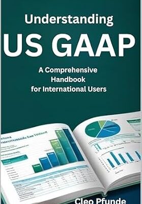 خرید و دانلود نسخه کامل کتاب Understanding US GAAP: A Comprehensive Handbook for International Users