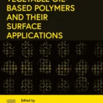 خرید و دانلود نسخه کامل کتاب 
Vegetable Oil-Based Polymers and Their Surface Applications