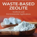 خرید و دانلود نسخه کامل کتاب 
Waste-Based Zeolite: Synthesis and Environmental Applications