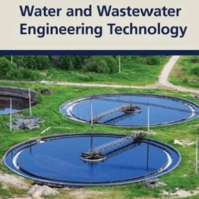 خرید و دانلود نسخه کامل کتاب 
Water and Wastewater Engineering Technology