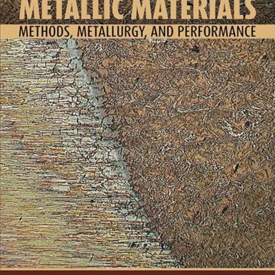 خرید و دانلود نسخه کامل کتاب 
Welding of Metallic Materials: Methods, Metallurgy, and Performance